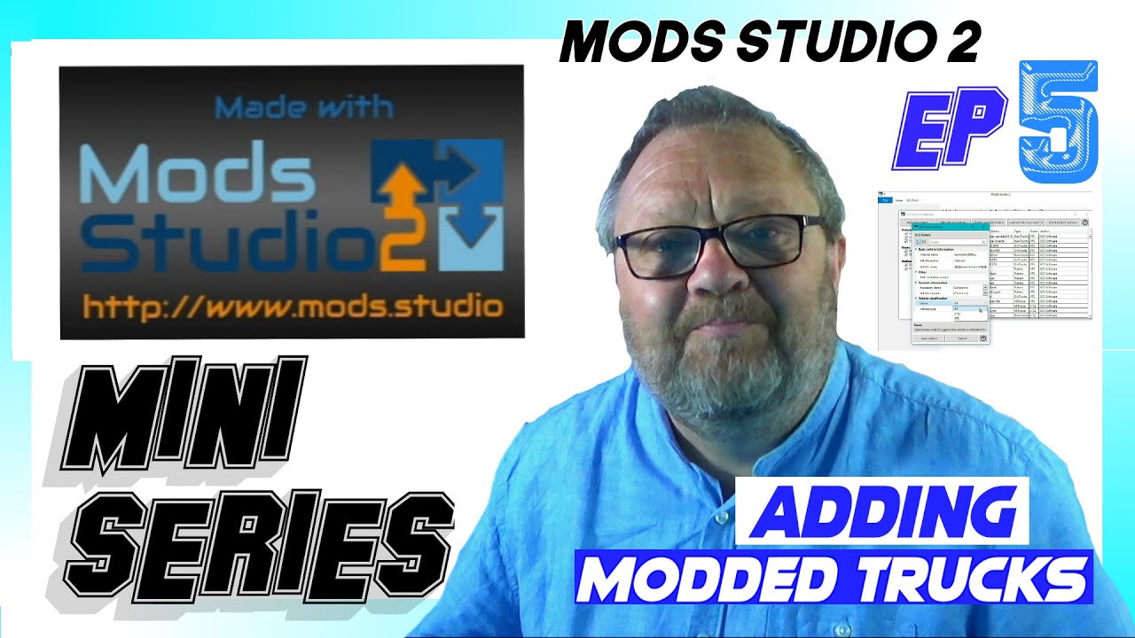 MOD STUDIO 2 USER GUIDE MINI SERIES EP5 ADDING MODDED TRUCKS TO THIS ETS2 AND ATS MODDING SOFTWARE cover