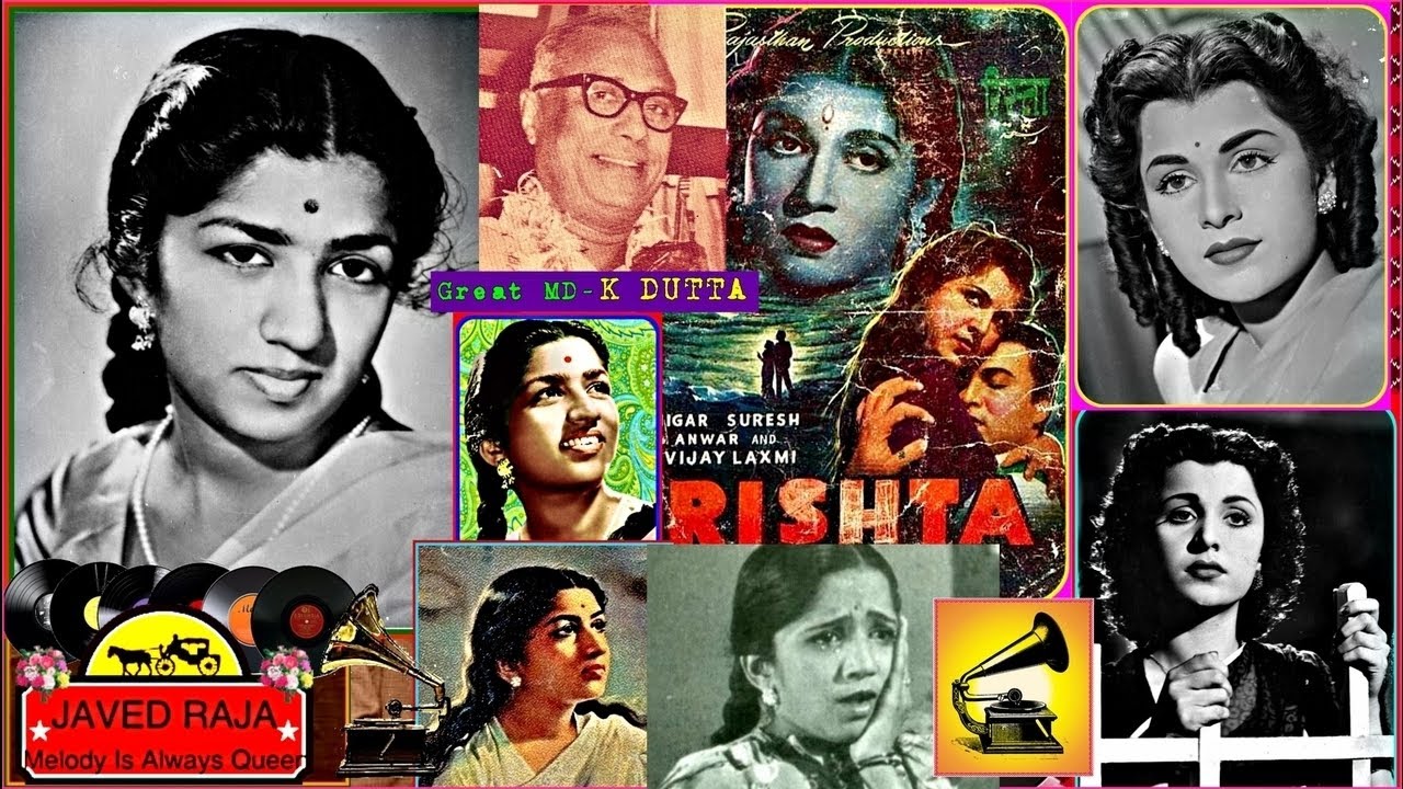 LATA JI-Film-RISHTA-{1954}~Bedard Zamane Se Shikwa Na Shikayat Hai-[ My Fav-78RPM ]