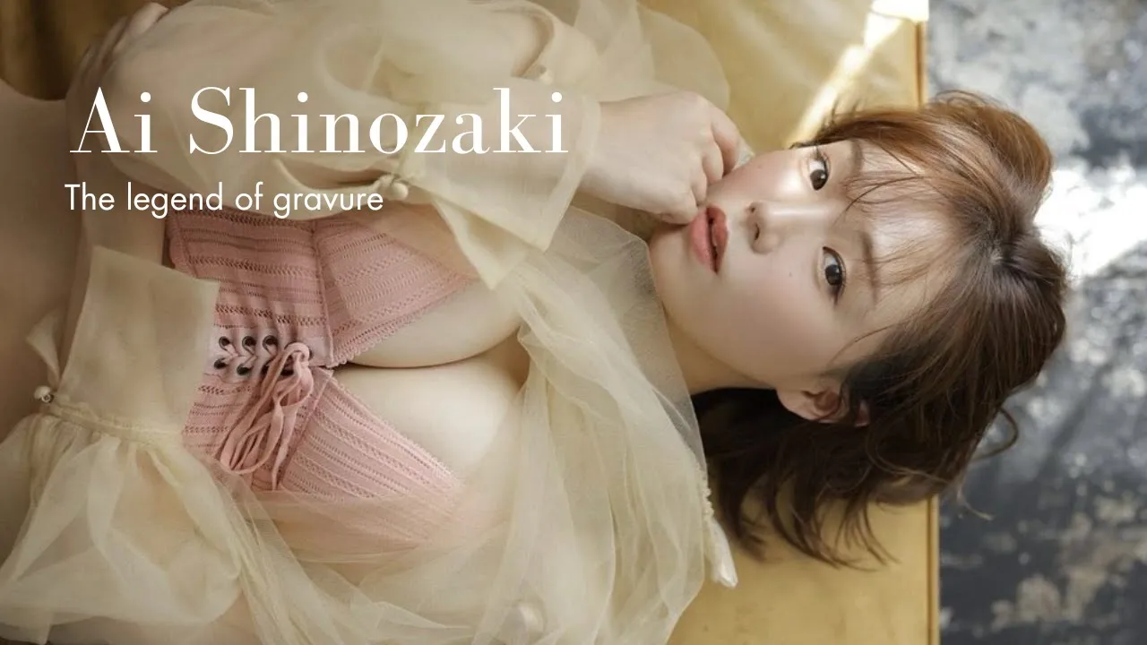 Ai Shinozaki | The legend of gravure cover