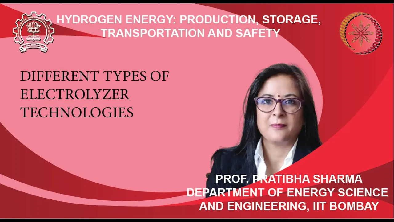 Lecture 26: Different Types of Electrolyzer Technologies