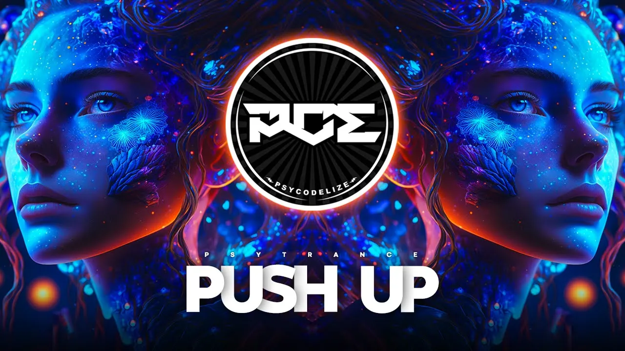 PSYTRANCE ● CREEDS - PUSH UP (ROWDY REMIX) cover